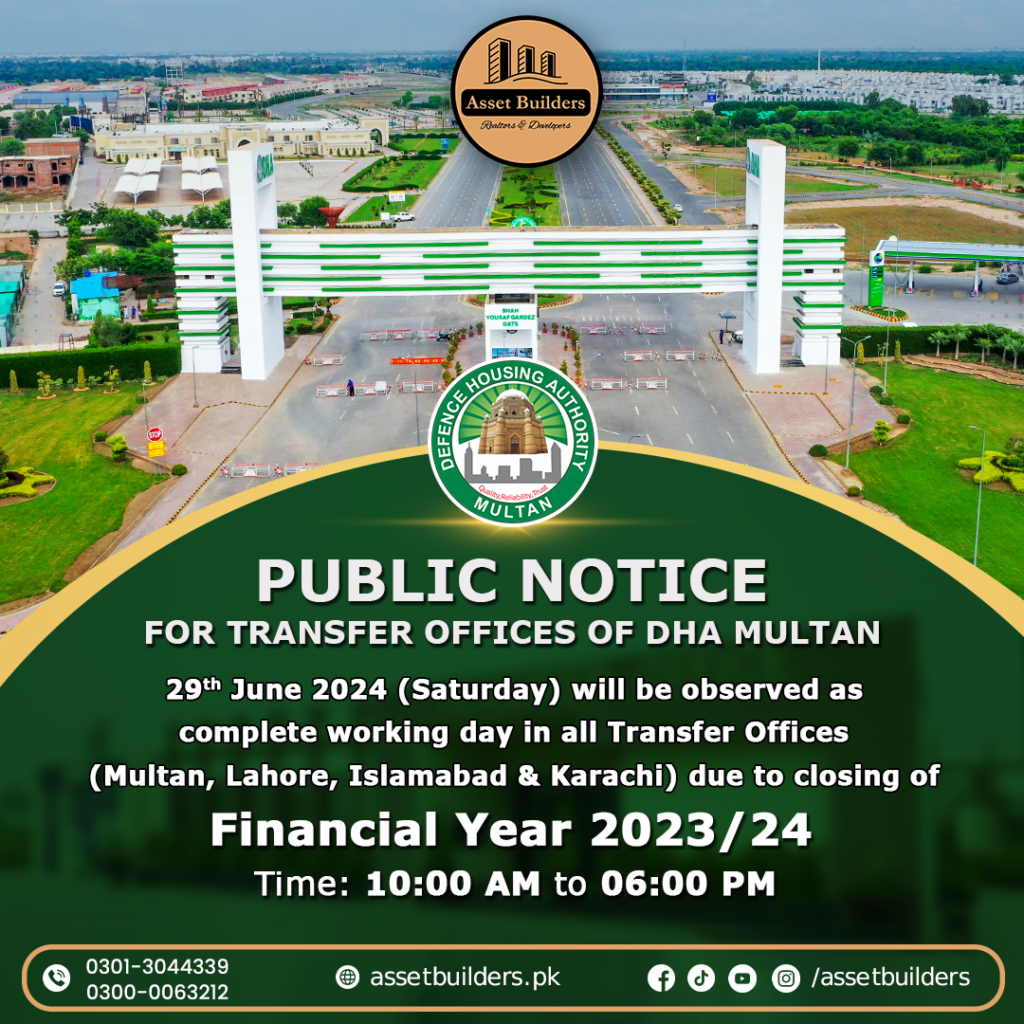 All Transfer offices of DHA Multan shall remain open on Saturday 29th June 2024.
